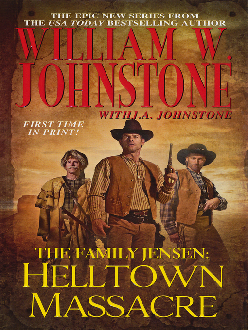 Title details for Helltown Massacre by William W. Johnstone - Wait list